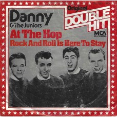 DANNY & THE JUNIORS - At the hop / Rock and roll is here to stay
